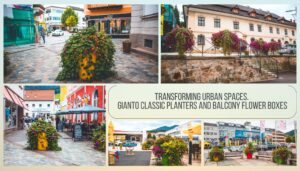 Transforming Urban Spaces. Gianto Classic Planters and Balcony Flower Boxes